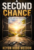 A Second Chance By Keyon Hubb Weedon (pre-order now release date 04/04/27)